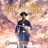 Kula Shaker - Gimme Some Truth