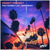 Reset Preset - Find Yourself - Jay Vegas Remix - Radio Edit