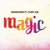 Magic (feat. Clint Jun) - Single album lyrics, reviews, download
