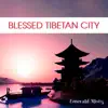 Blessed Tibetan City album lyrics, reviews, download