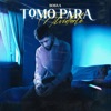 Sosaa - Tomo Para Olvidarte