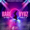 Bare Vybz - Single album lyrics, reviews, download