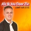 Als Ik Jou Daar Zie - Single