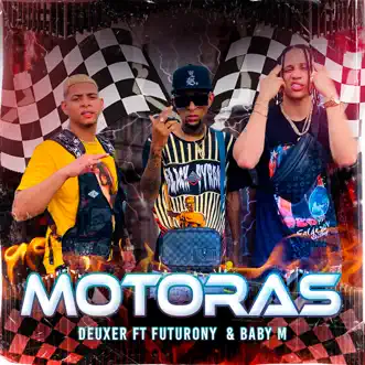 Motoras - Single by Deuxer, El Futuro Fuera De Orbita & Baby M album reviews, ratings, credits