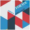 For You - Single album lyrics, reviews, download