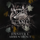 A Light in the Flame: Flesh and Fire, Book 2 (Unabridged) - Jennifer L. Armentrout Cover Art