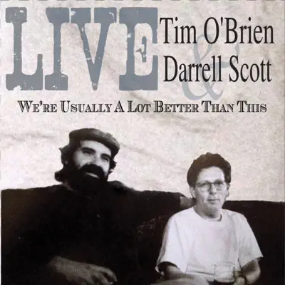 Live We're Usually a Lot Better Than This - Darrell Scott
