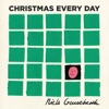 Christmas Every Day - Single