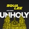 Squa Lee - Unholy - Afro Remix
