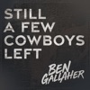 Still a Few Cowboys Left - Single