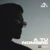 A Tu Nombre - Single