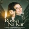 Rusiya Na Kar - Rishi Roy lyrics