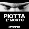 Piotta è morto - Single, 2012