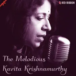 The Melodious Kavita Krishnamurthy - Single - Kavita Krishnamurthy The Melodious Kavita Krishnamurthy - Single - Kavita Krishnamurthy
