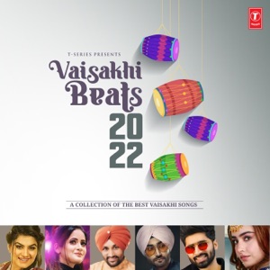 Vaisakhi Beats 2022 - A Collection of the Best Vaisakhi Songs