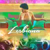 Stream & download Lesbiana - Single