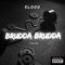Brudda Brudda - ELooo lyrics
