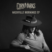 Nashville Mornings - EP - Cory Marks
