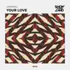 Stream & download Your Love - Single