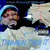 Thumbin Thru It (feat. Omb BLOODBATH) - Single album lyrics, reviews, download