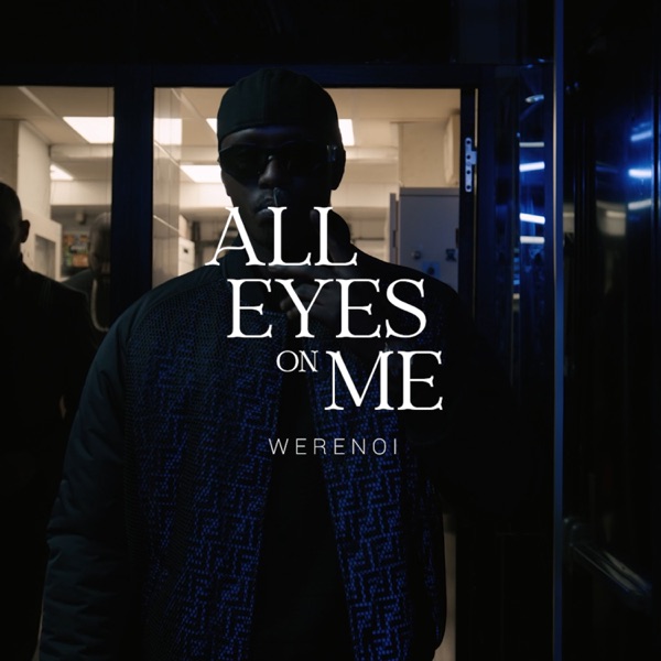 All eyes on me - Single - Werenoi