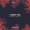 I Need You - Single