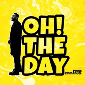 Oh the day by Prinx Emmanuel