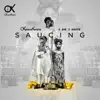 Saucing (feat. Sir & Sante) - Single album lyrics, reviews, download