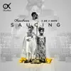 Stream & download Saucing (feat. Sir & Sante) - Single