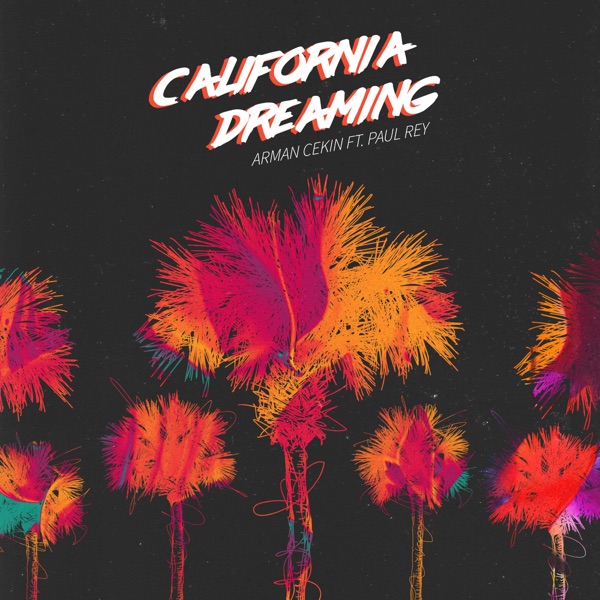 California Dreaming (feat. Paul Rey)