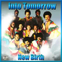 Into Tomorrow - EP - New Birth Into Tomorrow - EP - New Birth