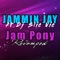 Jam Pony Revamped (feat. Dj Slic Vic) - Jammin Jay lyrics