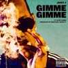 Gimme Gimme (feat. Slim Jxmmi) - Single