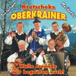 Kretscheks Oberkrainer Musikanten - Schön ist ein jeder Tag im Jahr