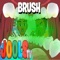 Brush - Jools TV lyrics