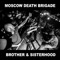 Brother and Sisterhood - Moscow Death Brigade lyrics