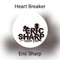 Heart Breaker (feat. Johnny Ringo) - Eric Sharp lyrics