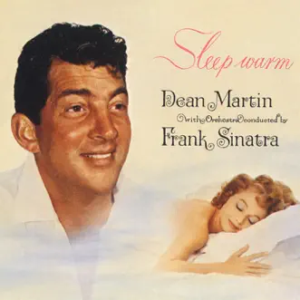 Sleep Warm by Dean Martin album reviews, ratings, credits