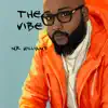 The Vibe - Single album lyrics, reviews, download