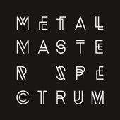 Metal Master - Spectrum (Bart Skils & Weska Reinterpretation) artwork
