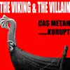 The Viking & the Villain (feat. Kurupt) - Single album lyrics, reviews, download