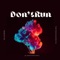 Don't Run - Delacreme lyrics