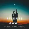 Stream & download River Is Awa - Single