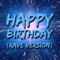 Happy Birthday (Rave Version) artwork