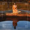 November Nostalgia: Romantic Saxophone and Piano Jazz, Elegance in the Air, Sophisticated Interiors Music album lyrics, reviews, download