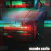 Monte Carlo - Single album lyrics, reviews, download