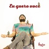 Eu quero você - Single