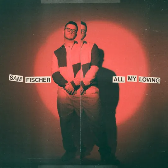Sam Fischer – All My Loving – Single [iTunes Plus M4A]