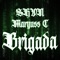 Brigada (feat. SHVN) - Maryuss C lyrics