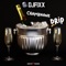 Champagne Drip - DJ Fixx lyrics